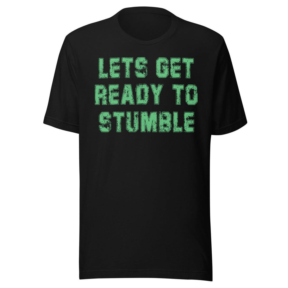 Let's Get Ready To Stumble St Patrick's Day Shirt