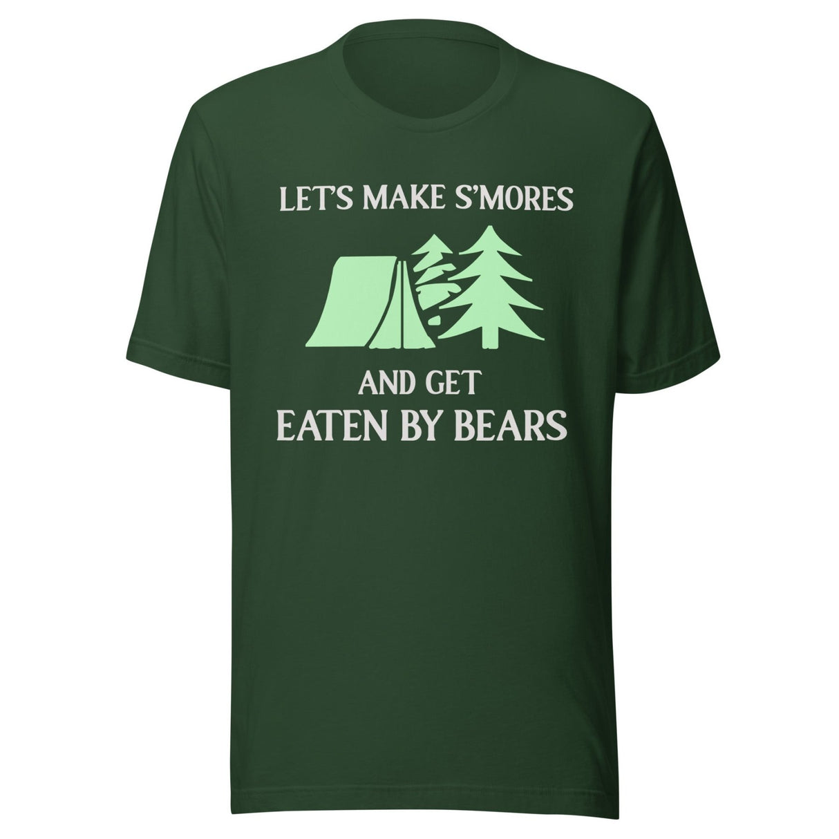 Let's Make Smores And Get Eaten By Bears Shirt