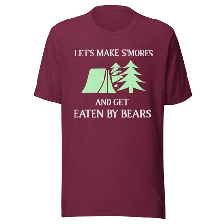 Let's Make Smores And Get Eaten By Bears Shirt