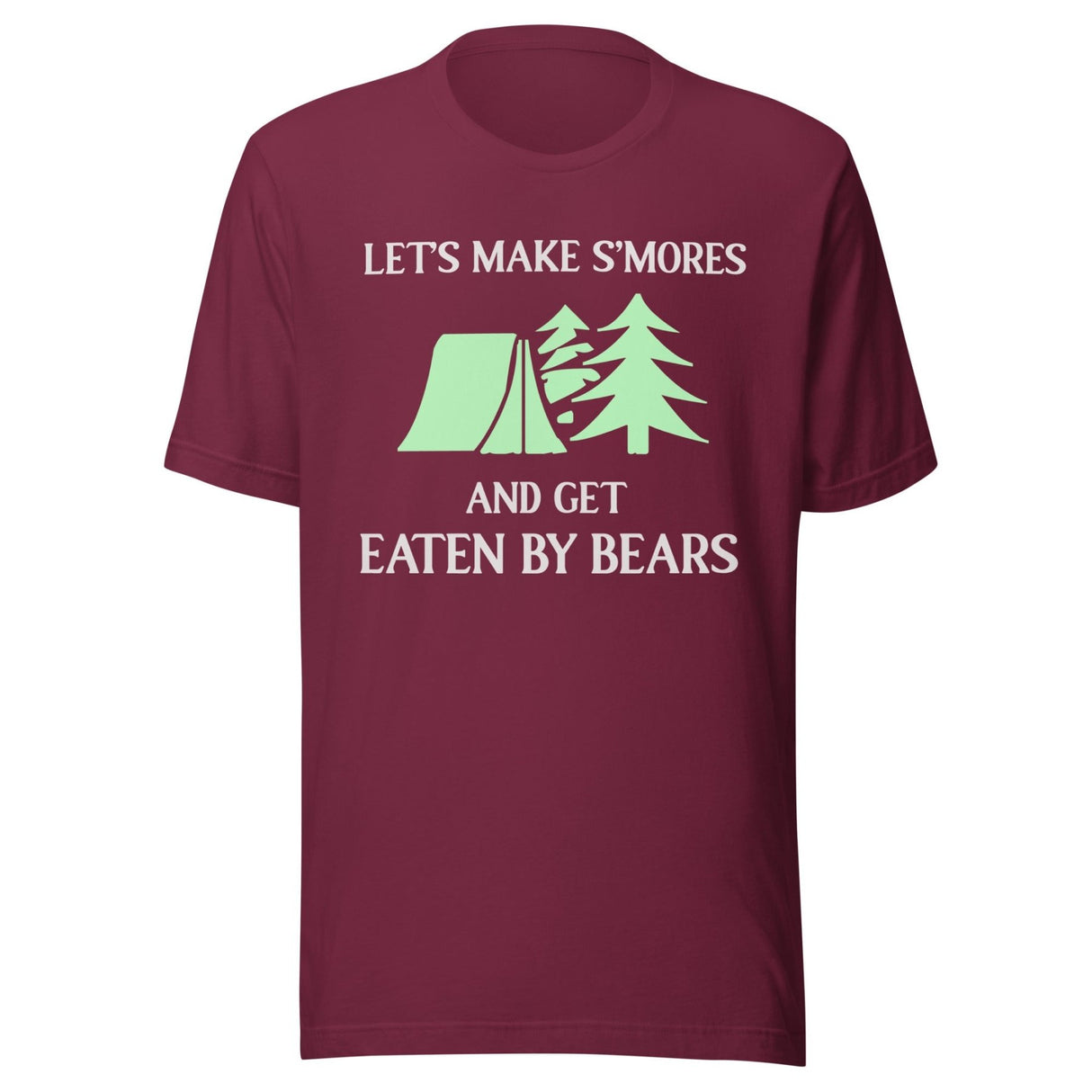 Let's Make Smores And Get Eaten By Bears Shirt