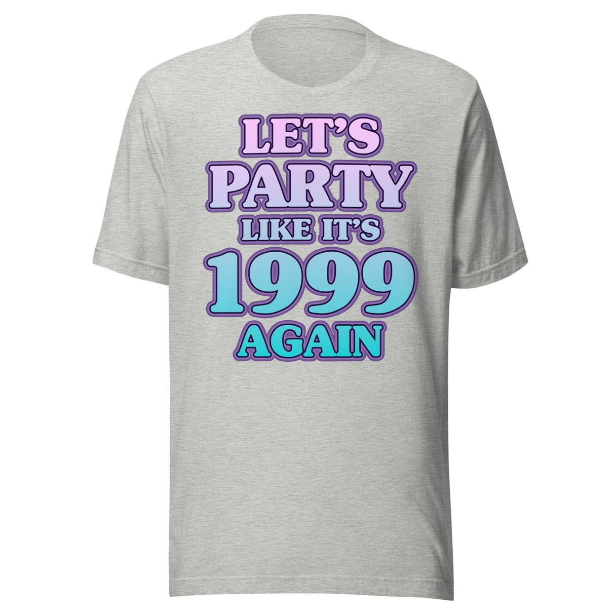 Let's Party Like It's 1999 Again Shirt