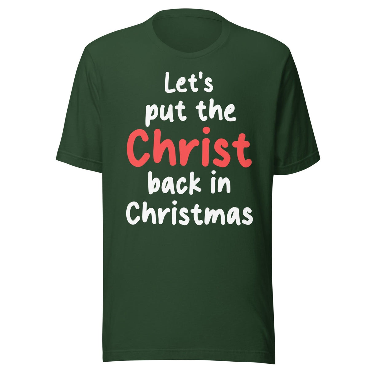 Let's Put The Christ Back in Christmas Shirt