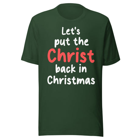 Let's Put The Christ Back in Christmas Shirt