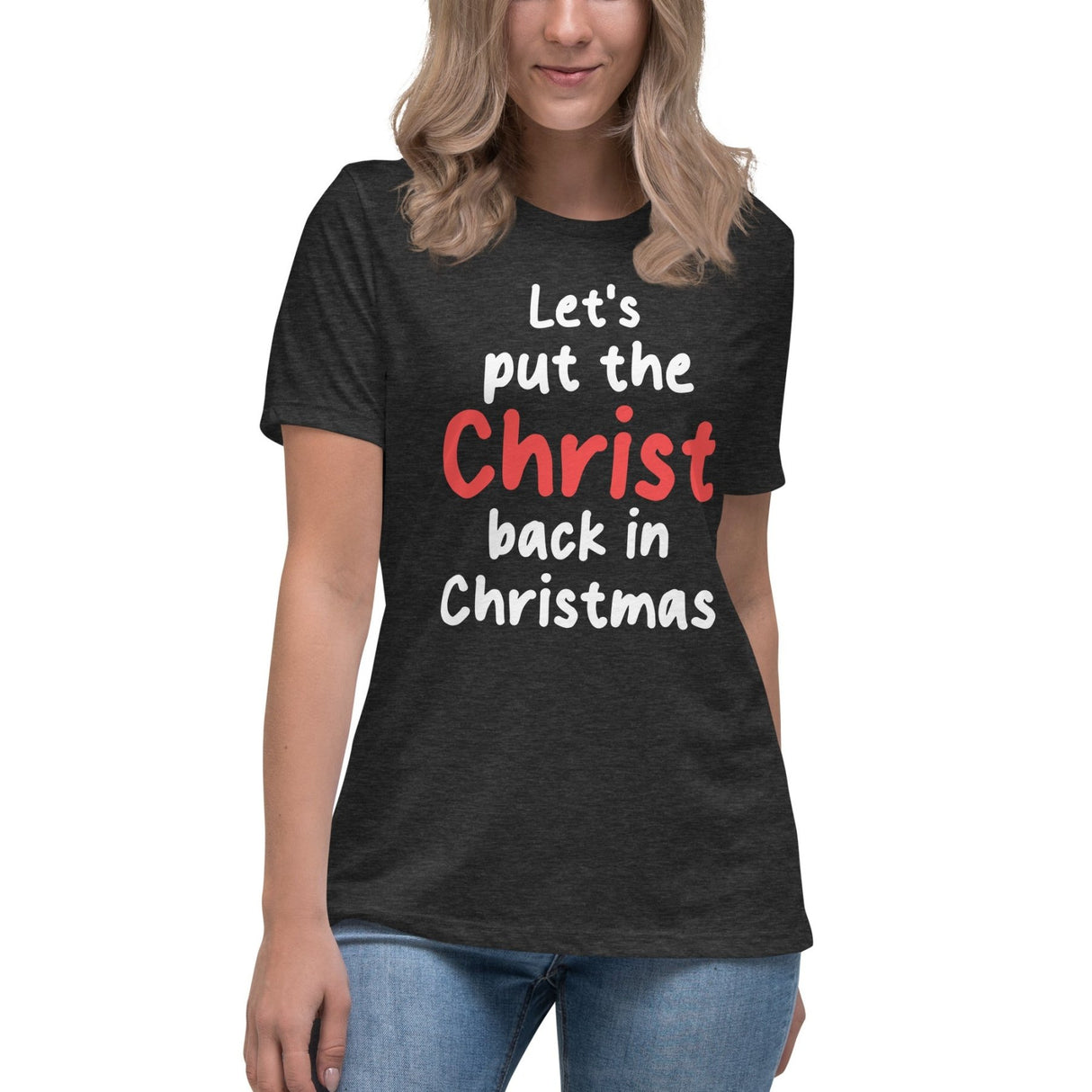 Let's Put The Christ Back In Christmas Women's Shirt