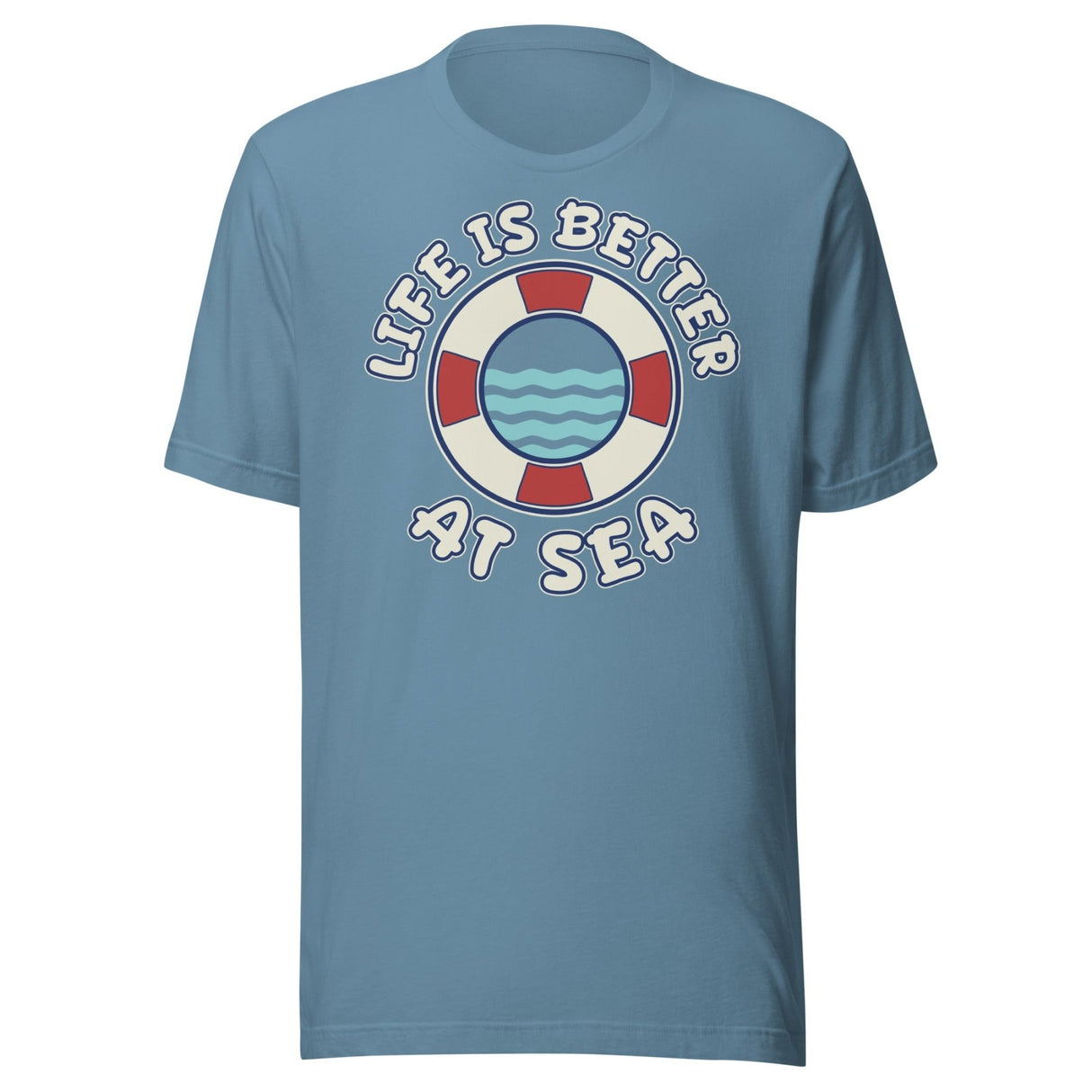Life is Better at Sea Cruise Shirt