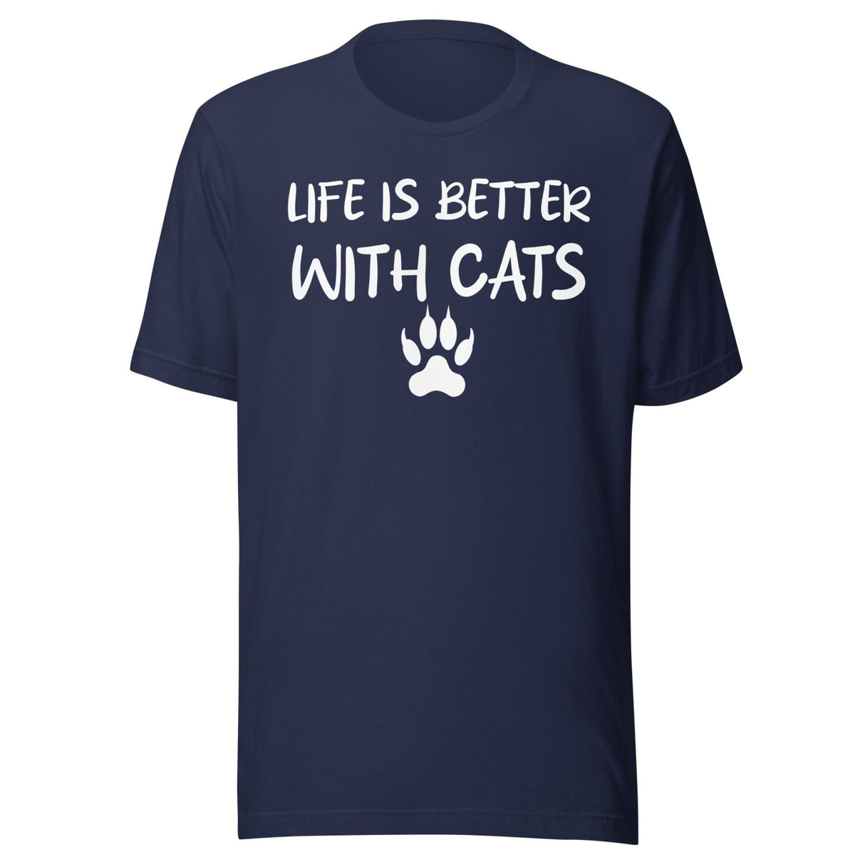 Life is Better With Cats Shirt