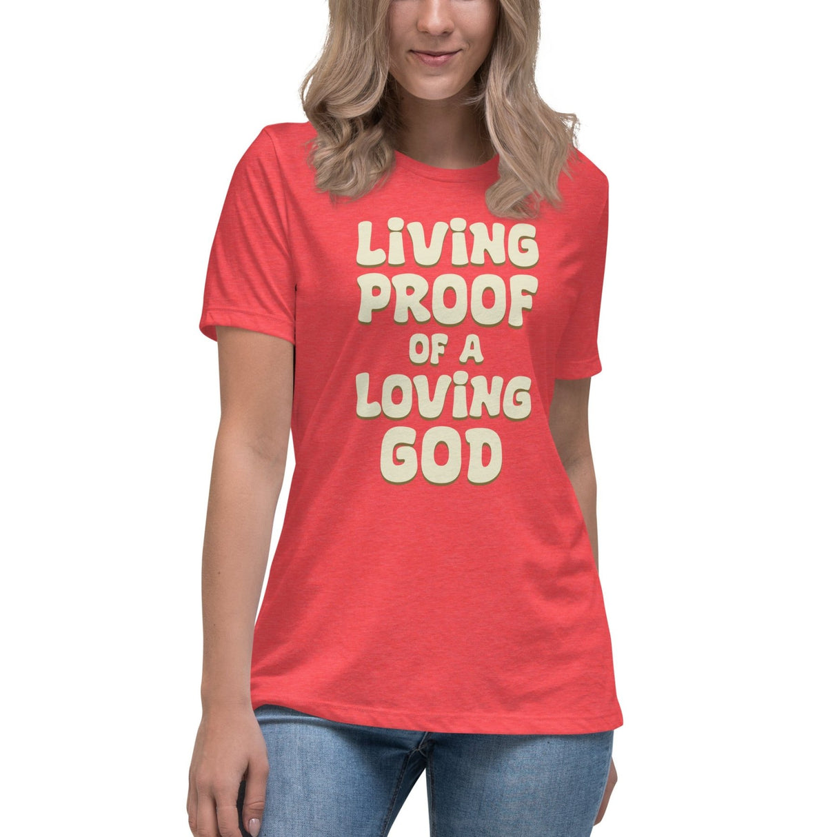 Living Proof Of A Loving God Women's Shirt