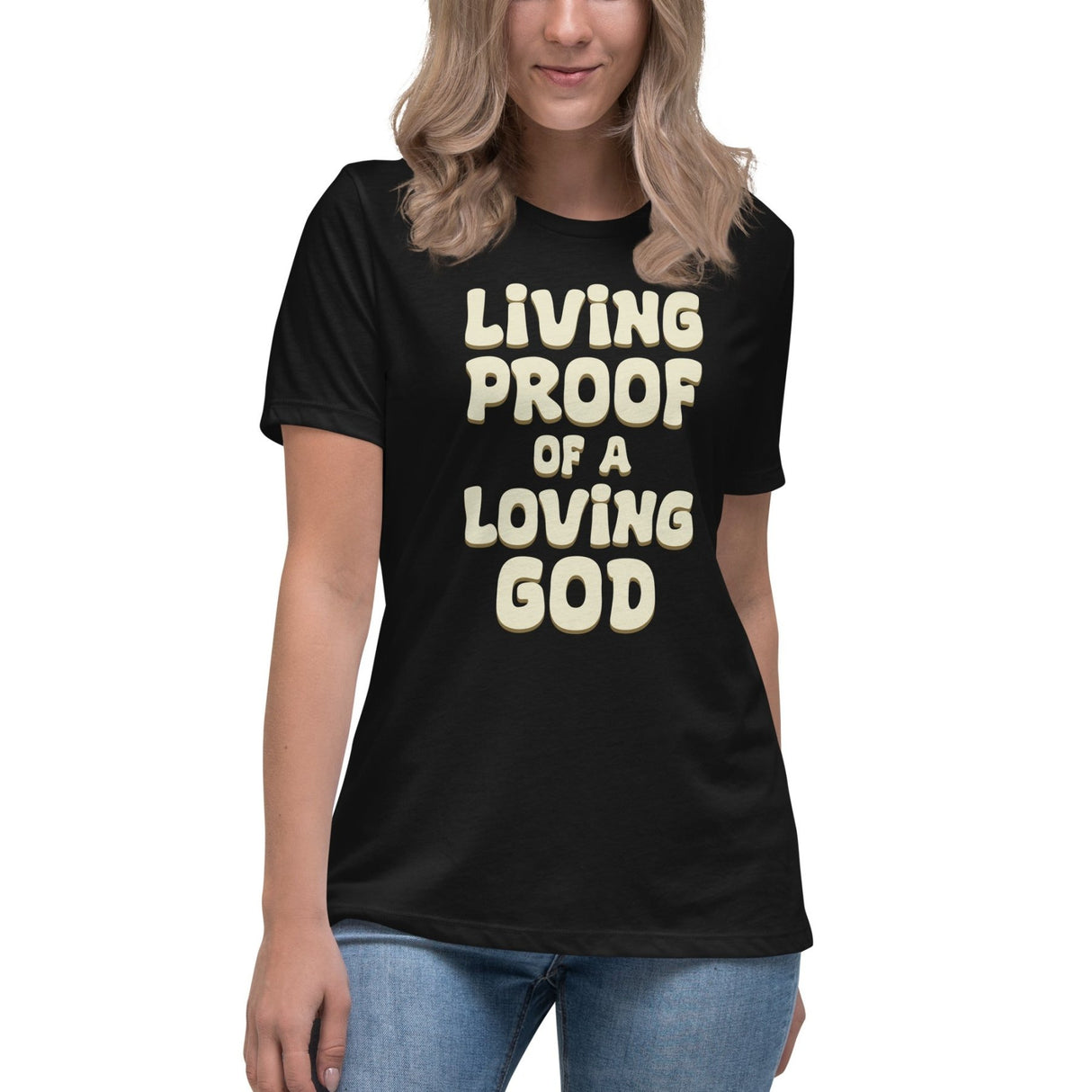Living Proof Of A Loving God Women's Shirt
