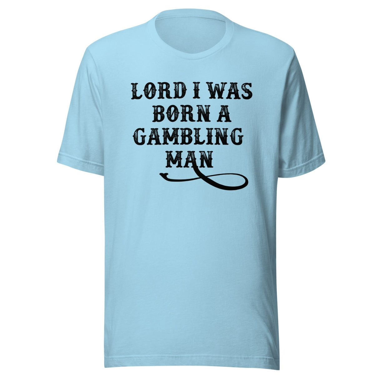 Lord I Was Born A Gambling Man Shirt