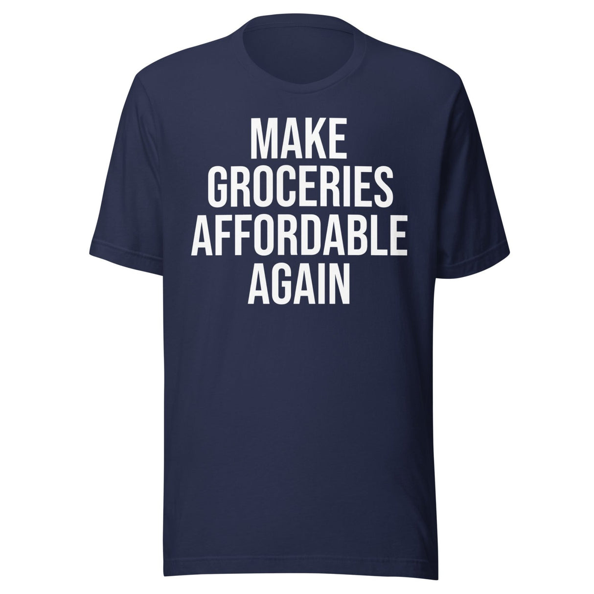 Make Groceries Affordable Again Shirt