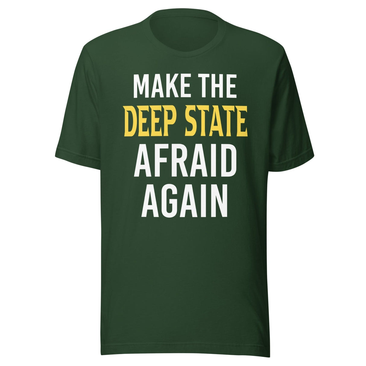 Make The Deep State Afraid Again Shirt