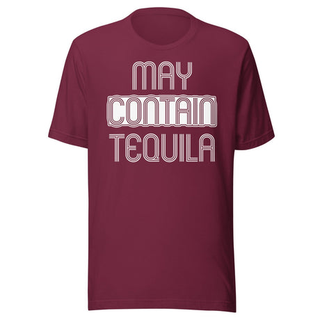 May Contain Tequila Shirt