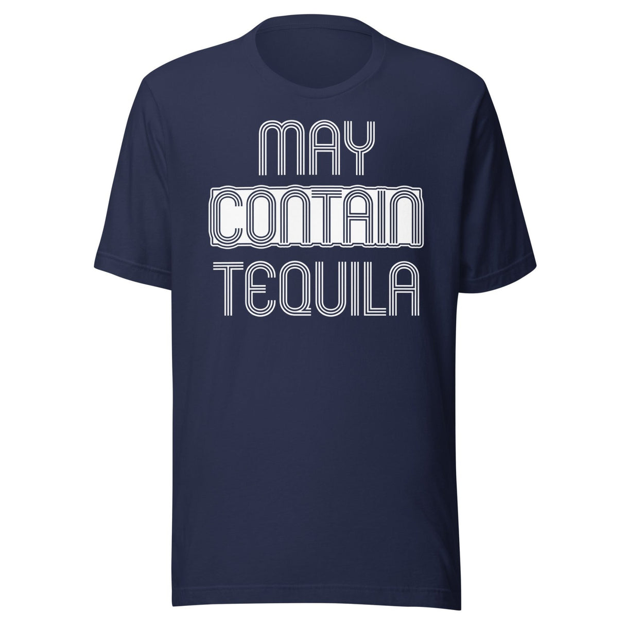 May Contain Tequila Shirt