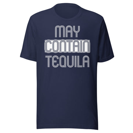 May Contain Tequila Shirt