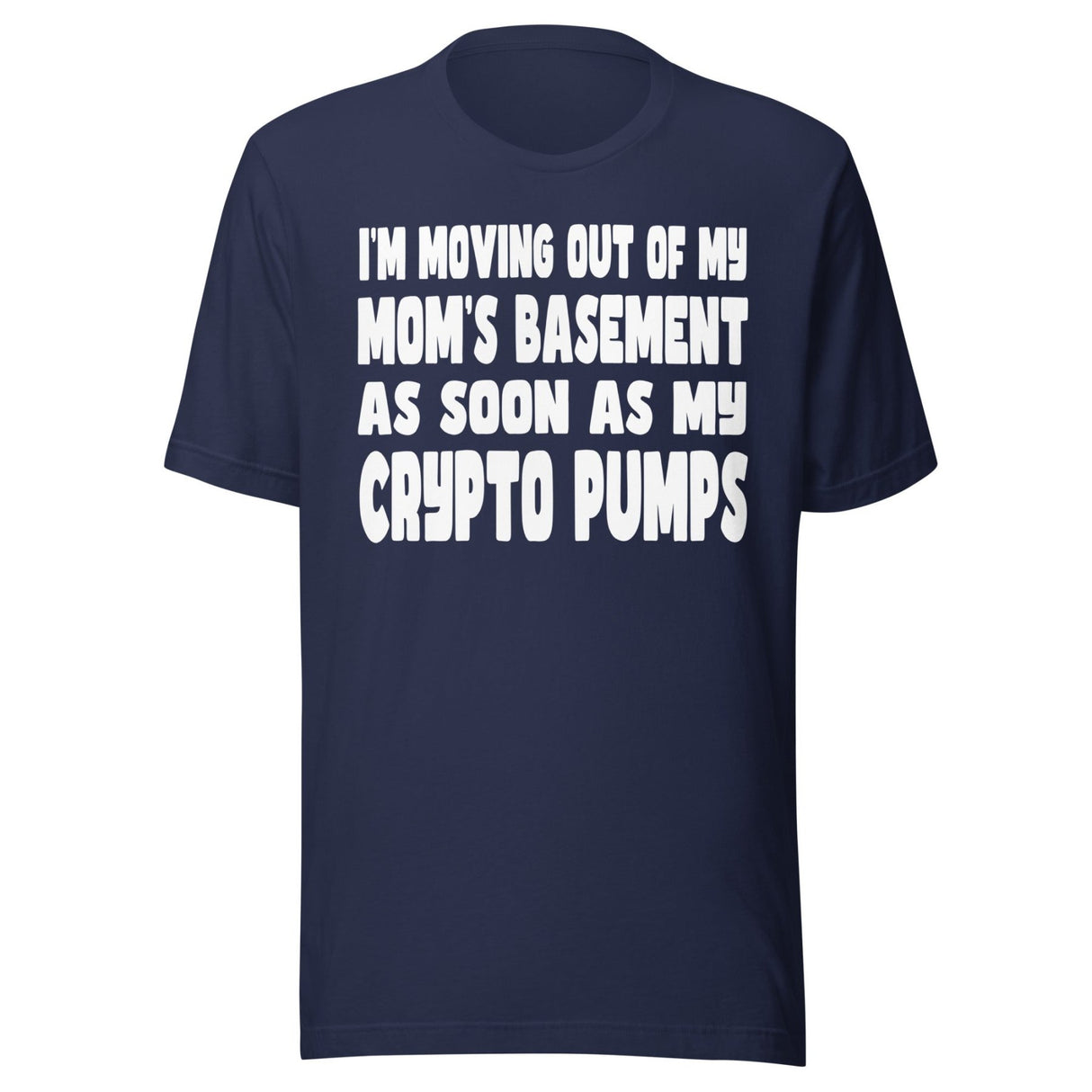 Mom's Basement Crypto Pumps Shirt