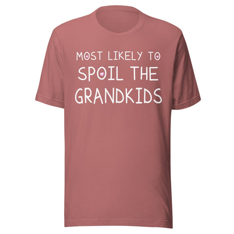 Most Likely To Spoil The Grandkids Shirt