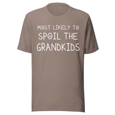 Most Likely To Spoil The Grandkids Shirt