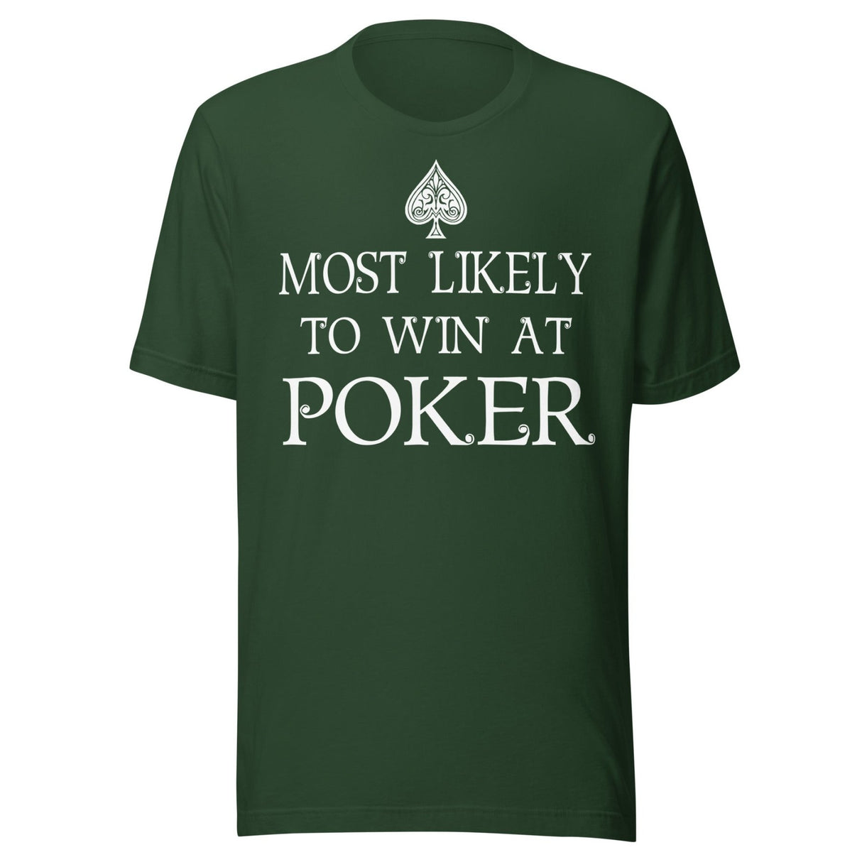 Most Likely To Win at Poker Shirt