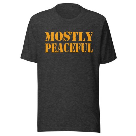 Mostly Peaceful Shirt