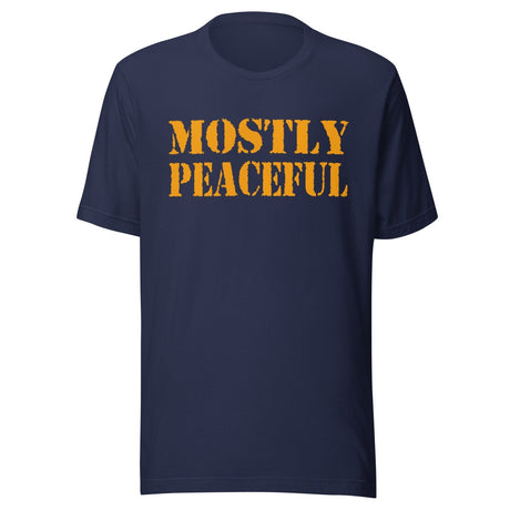 Mostly Peaceful Shirt