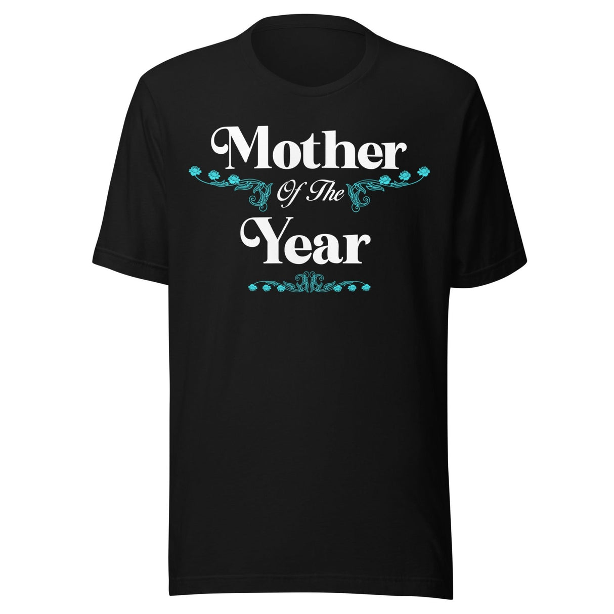 Mother Of The Year Shirt