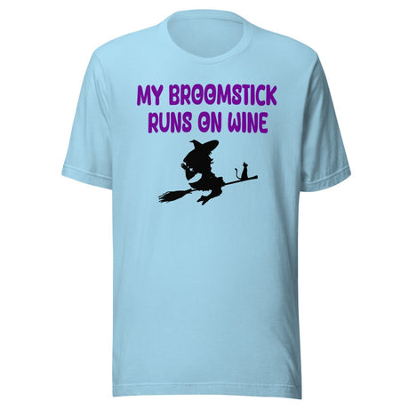 My Broomstick Runs On Wine Shirt