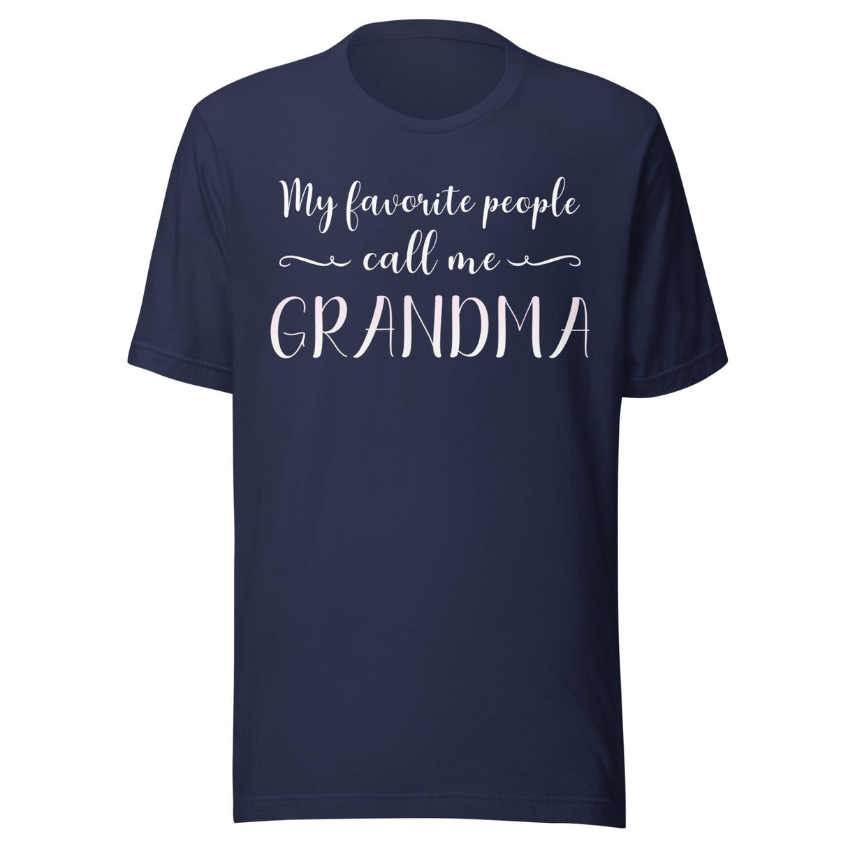 My Favorite People Call Me Grandma Shirt