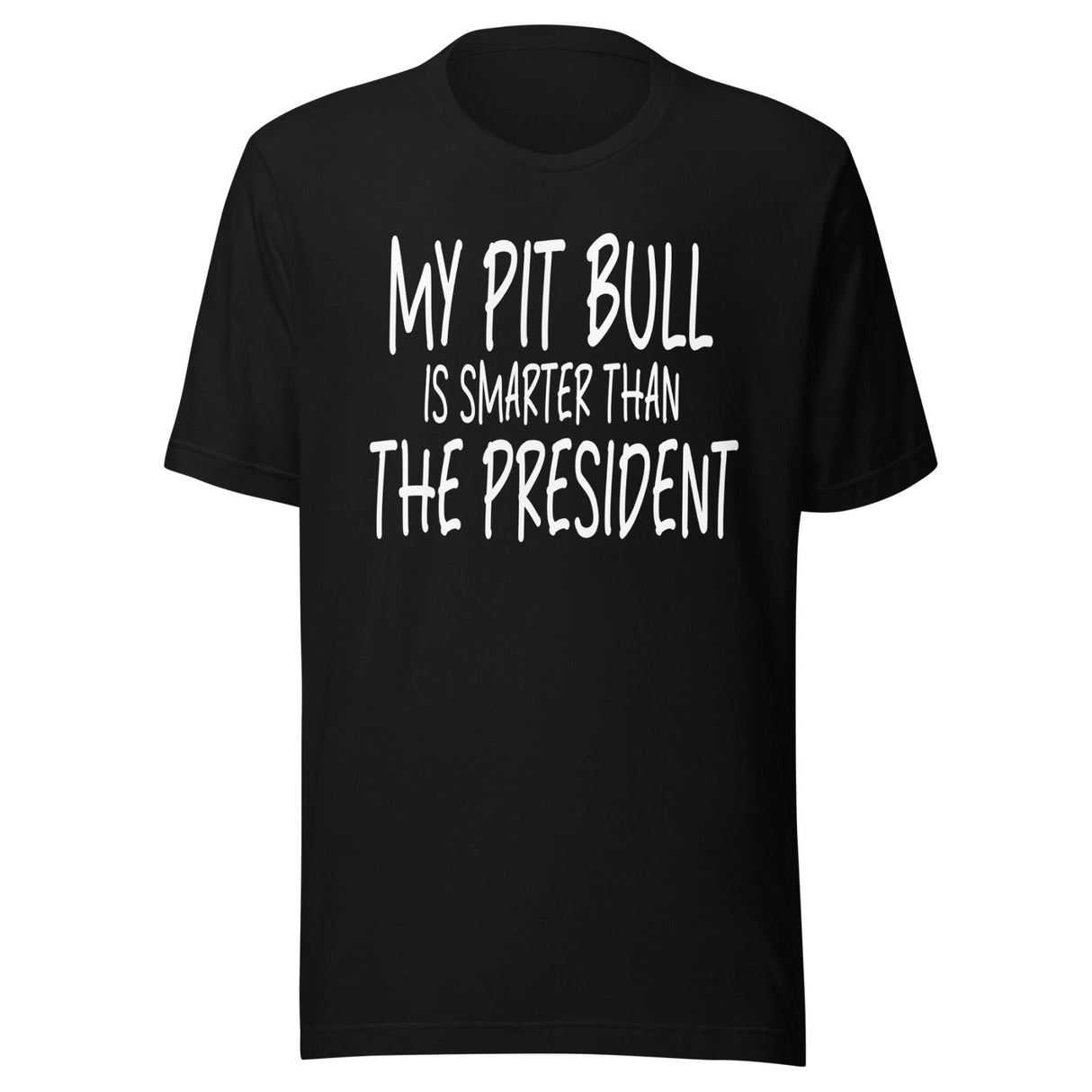 My Pit Bull Is Smarter Than The President Shirt