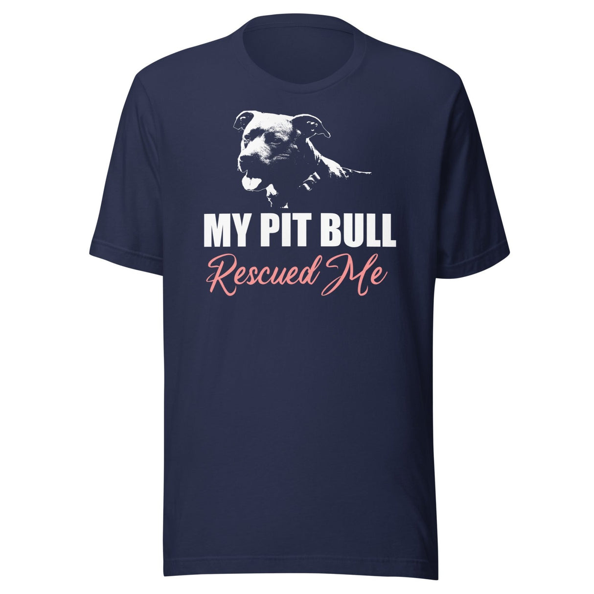 My Pit Bull Rescued Me Shirt