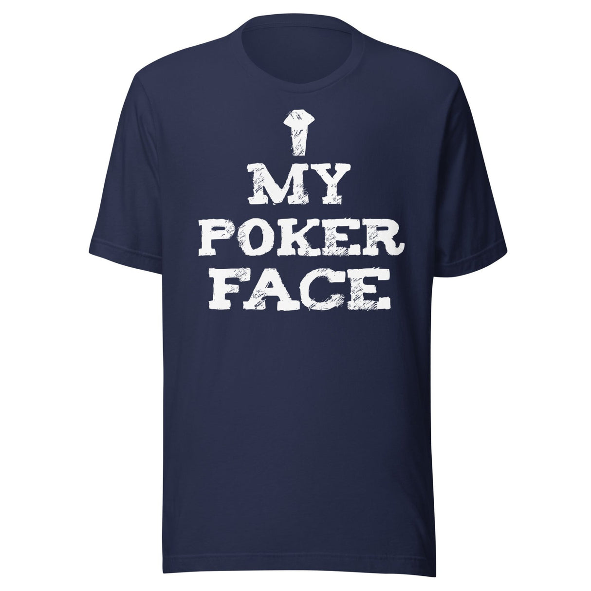My Poker Face Shirt
