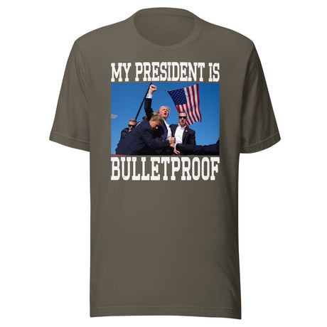 My President Is Bulletproof Trump Shirt