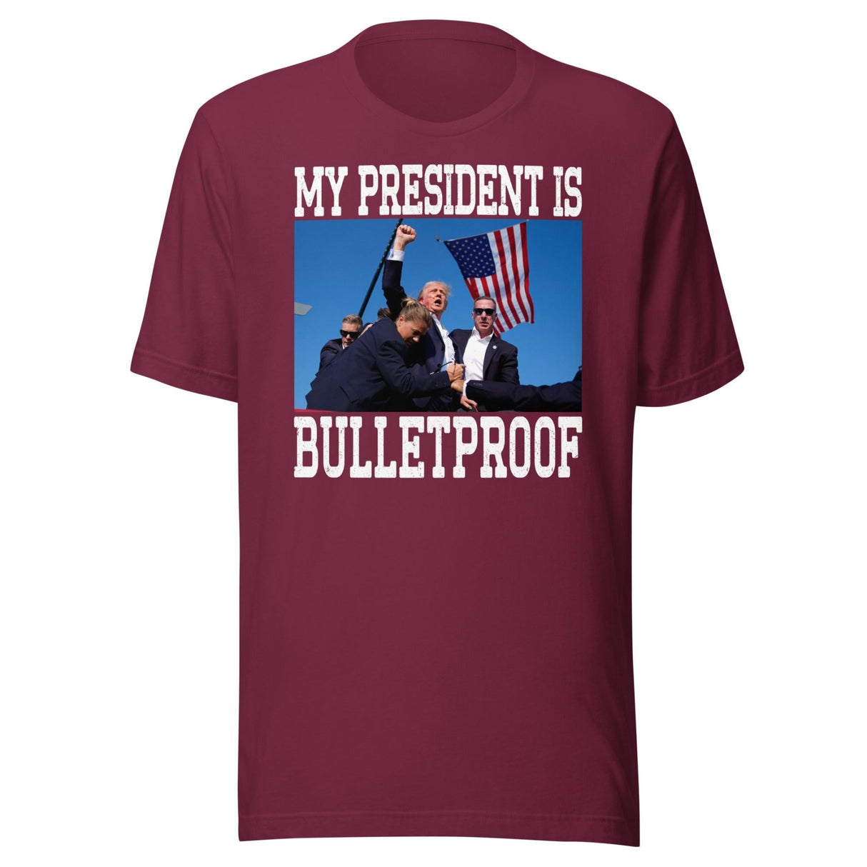 My President Is Bulletproof Trump Shirt