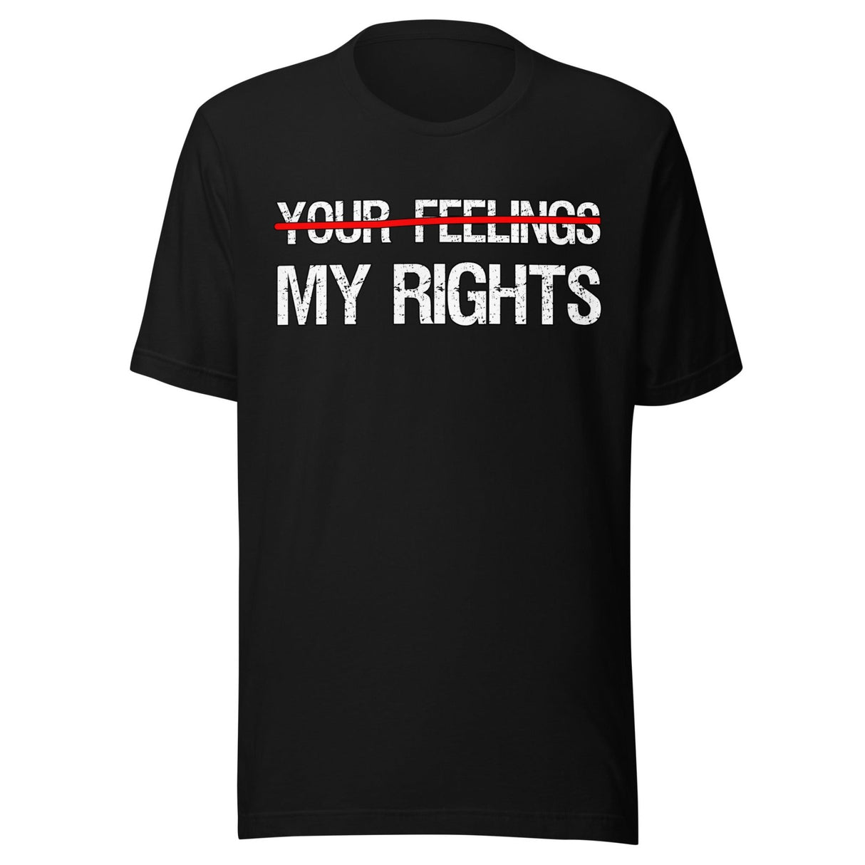 My Rights Trump Your Feelings Shirt