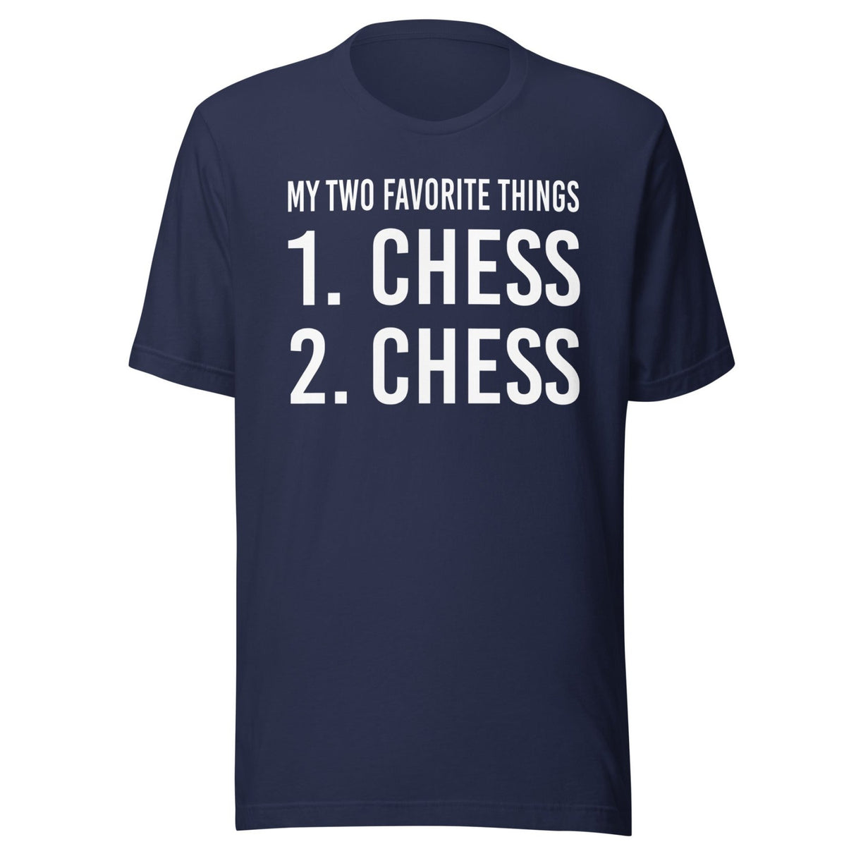 My Two Favorite Things Chess Shirt