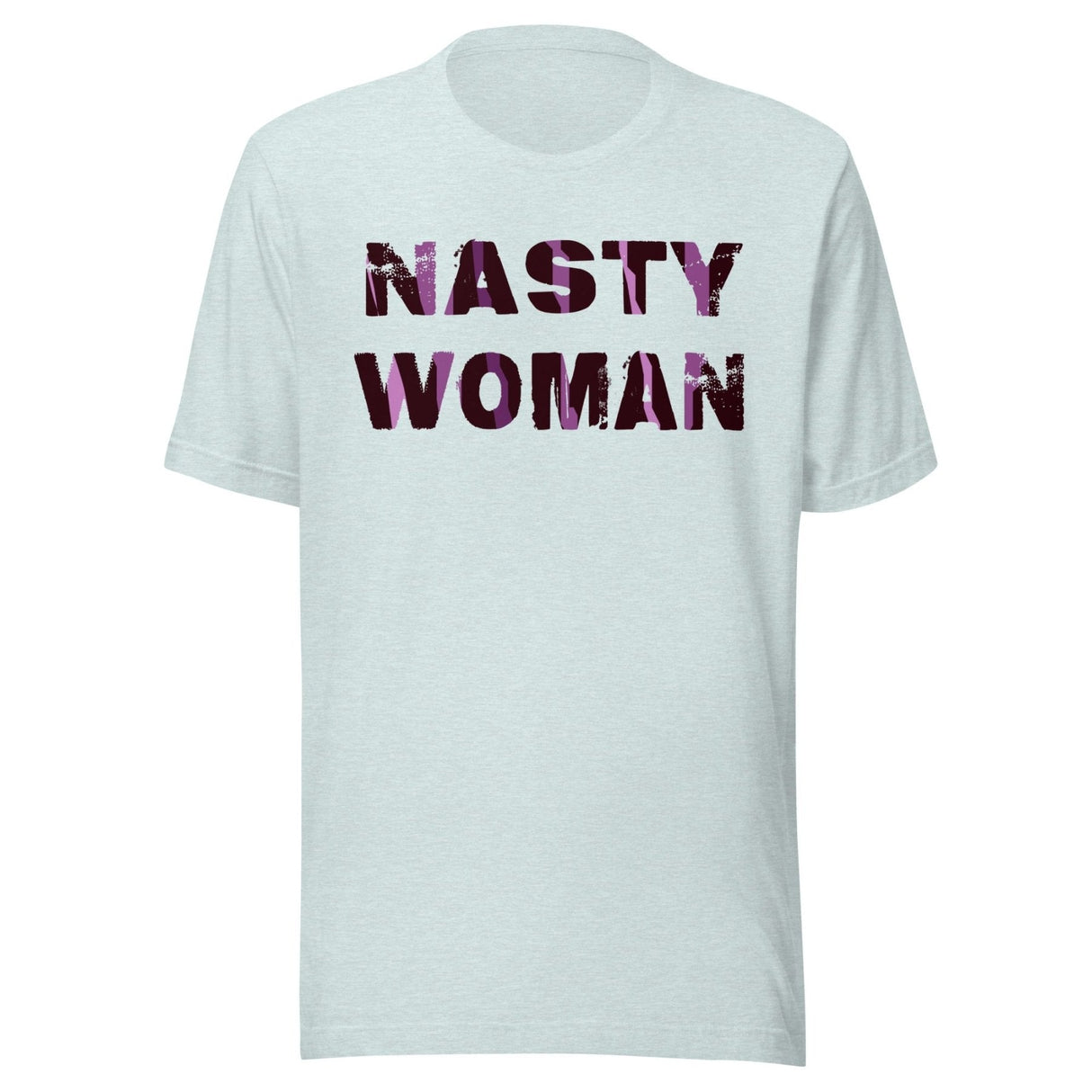 Nasty Woman Shirt