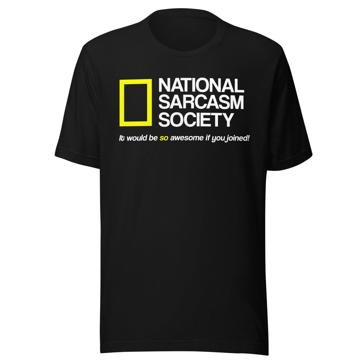 National Sarcasm Society Shirt