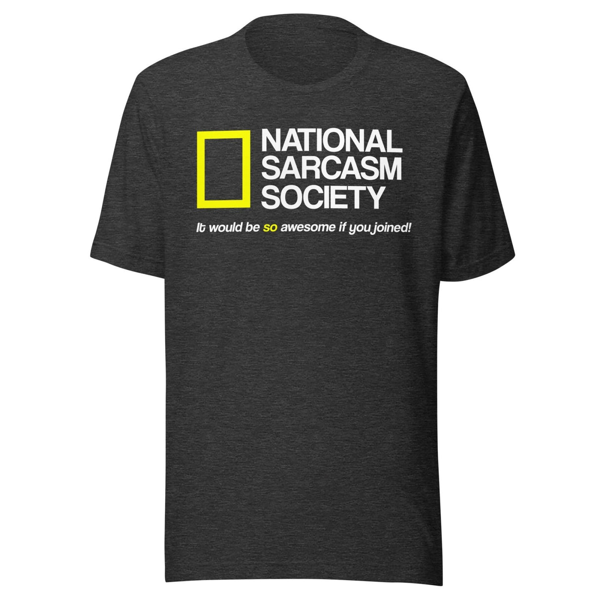 National Sarcasm Society Shirt