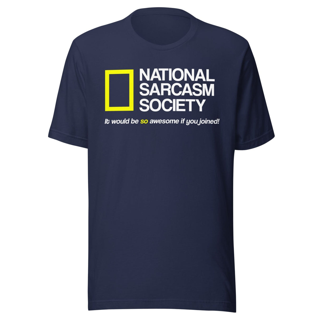 National Sarcasm Society Shirt