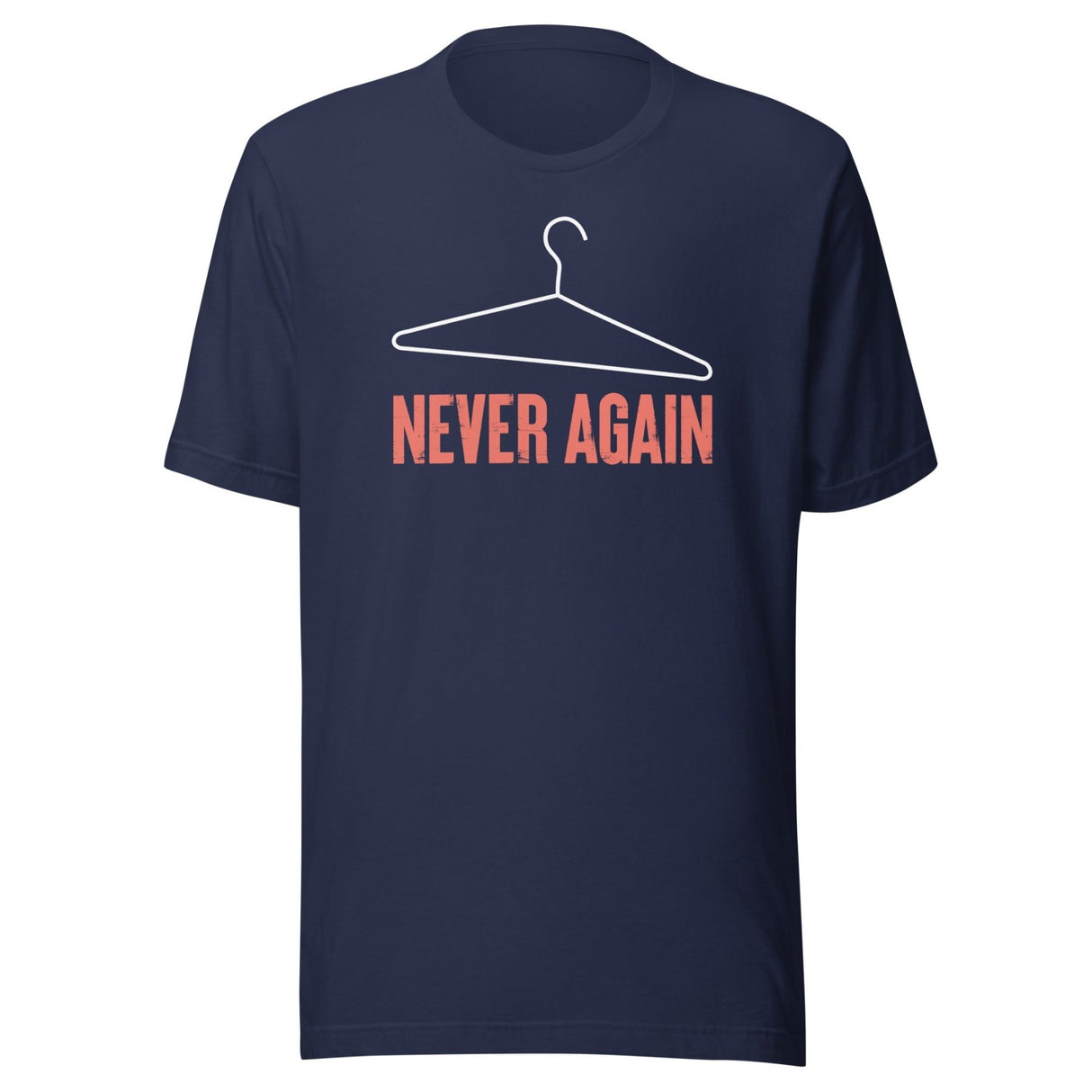 Never Again Coat Hanger Shirt
