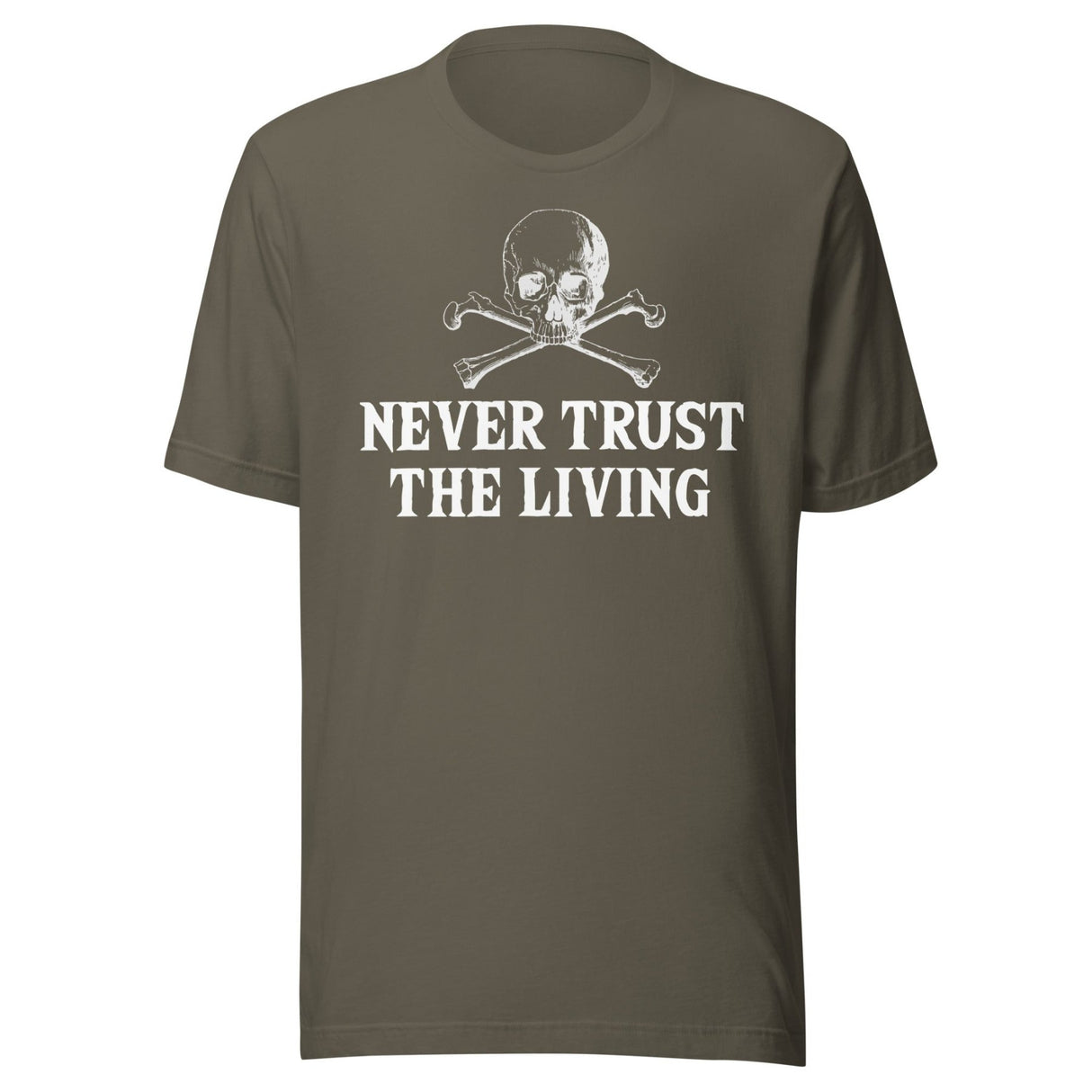 Never Trust The Living Shirt