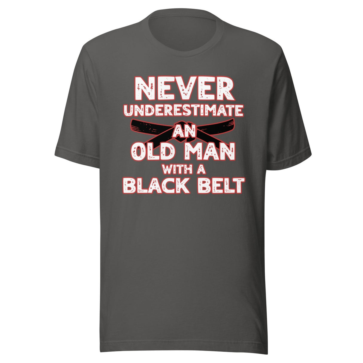 Never Underestimate An Old Man With A Black Belt Shirt