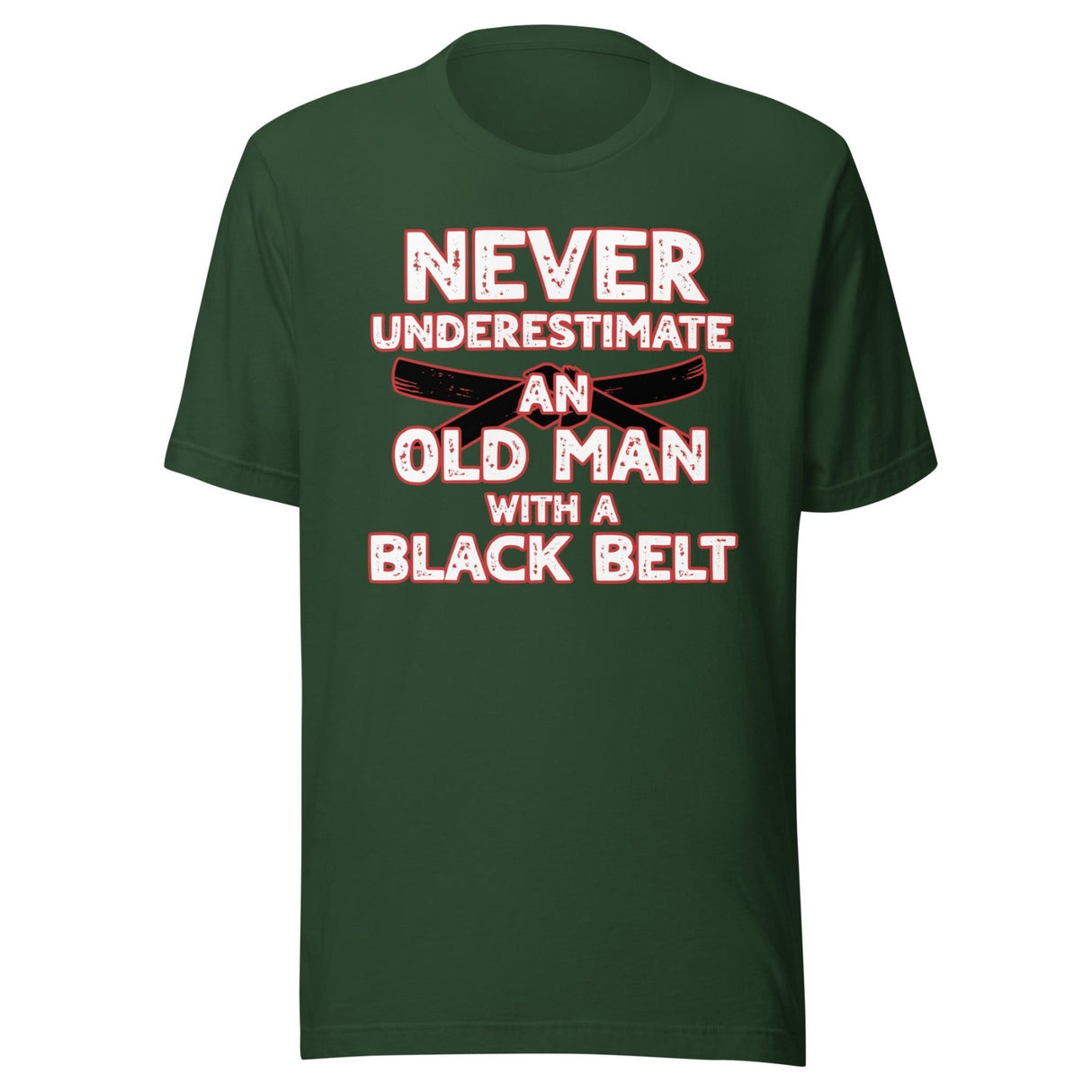 Never Underestimate An Old Man With A Black Belt Shirt