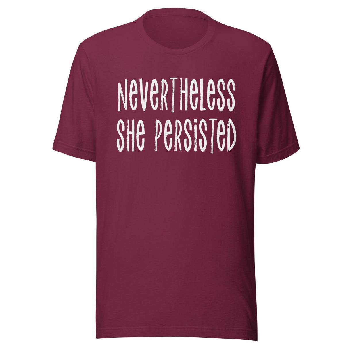Nevertheless She Persisted Shirt