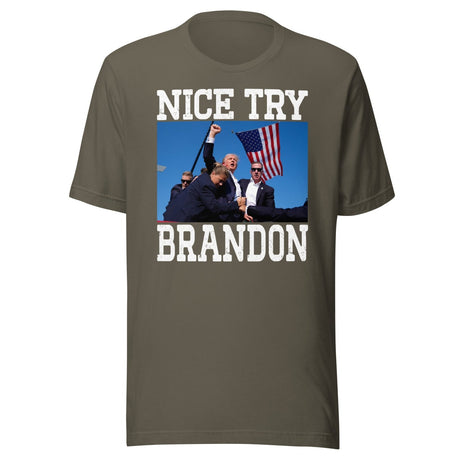 Nice Try Brandon Shirt