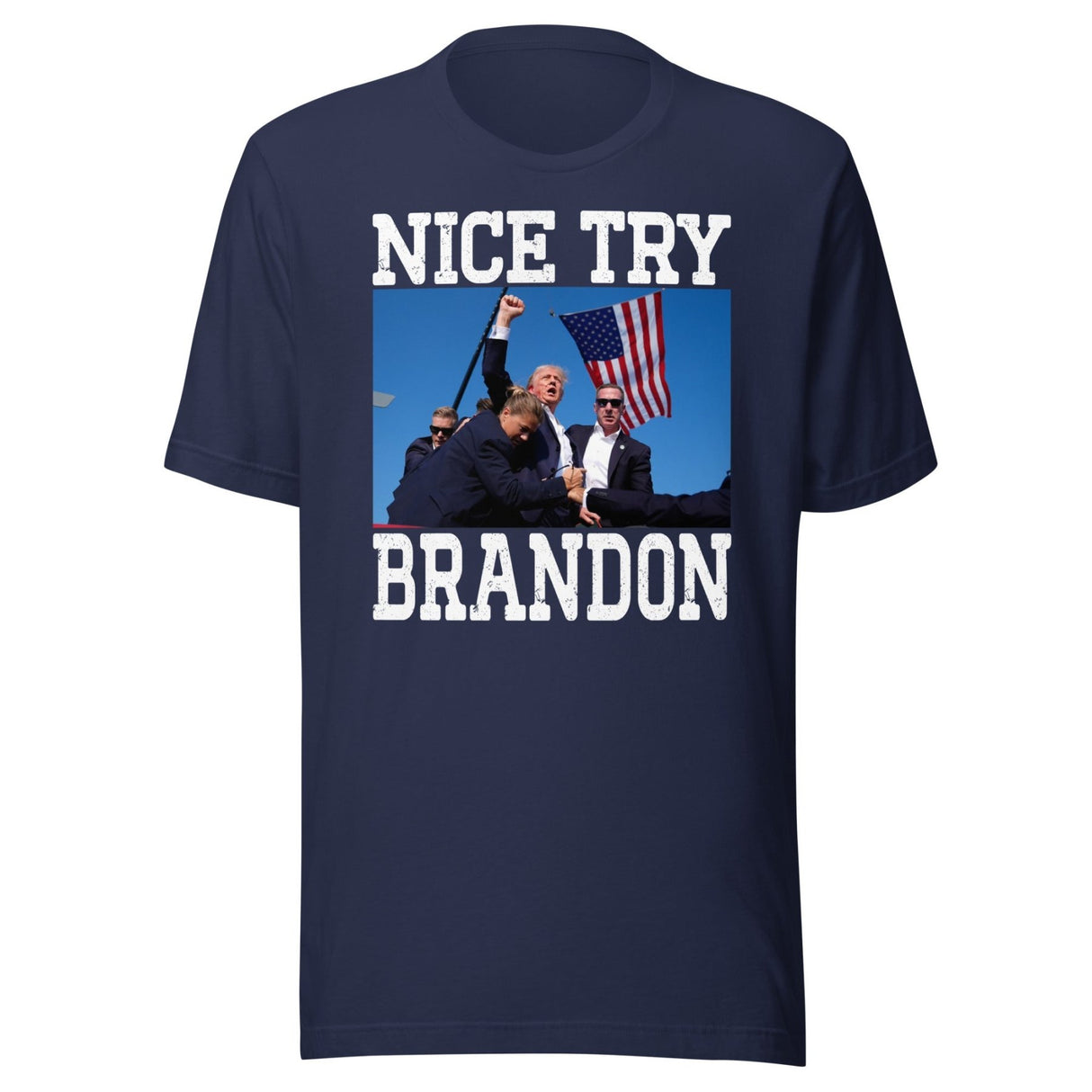 Nice Try Brandon Shirt