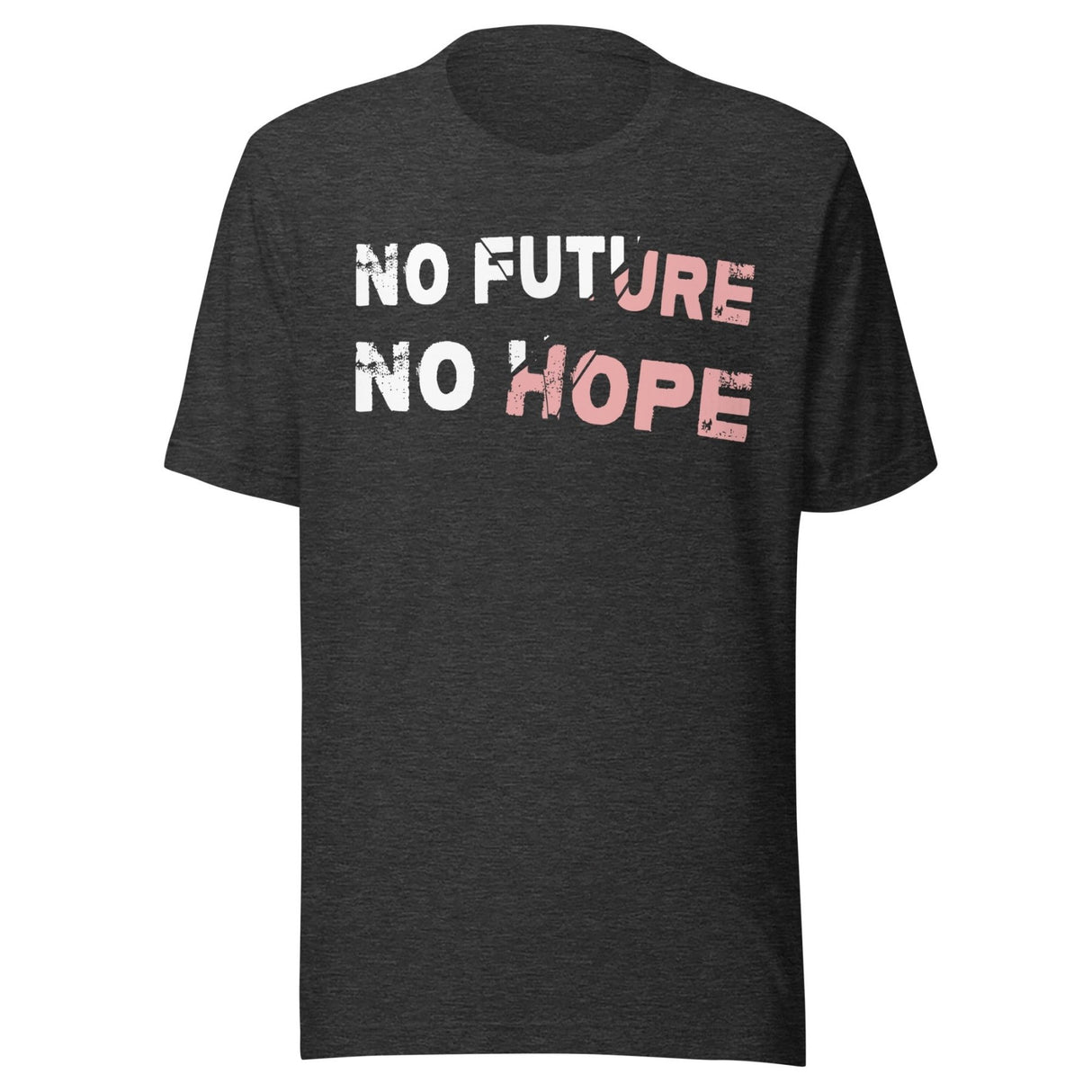 No Future No Hope Shirt