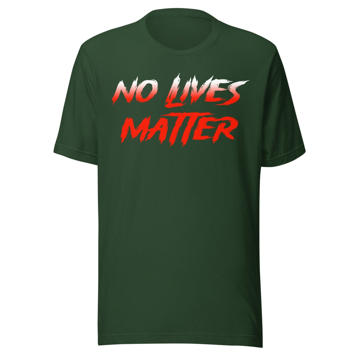 No Lives Matter Shirt