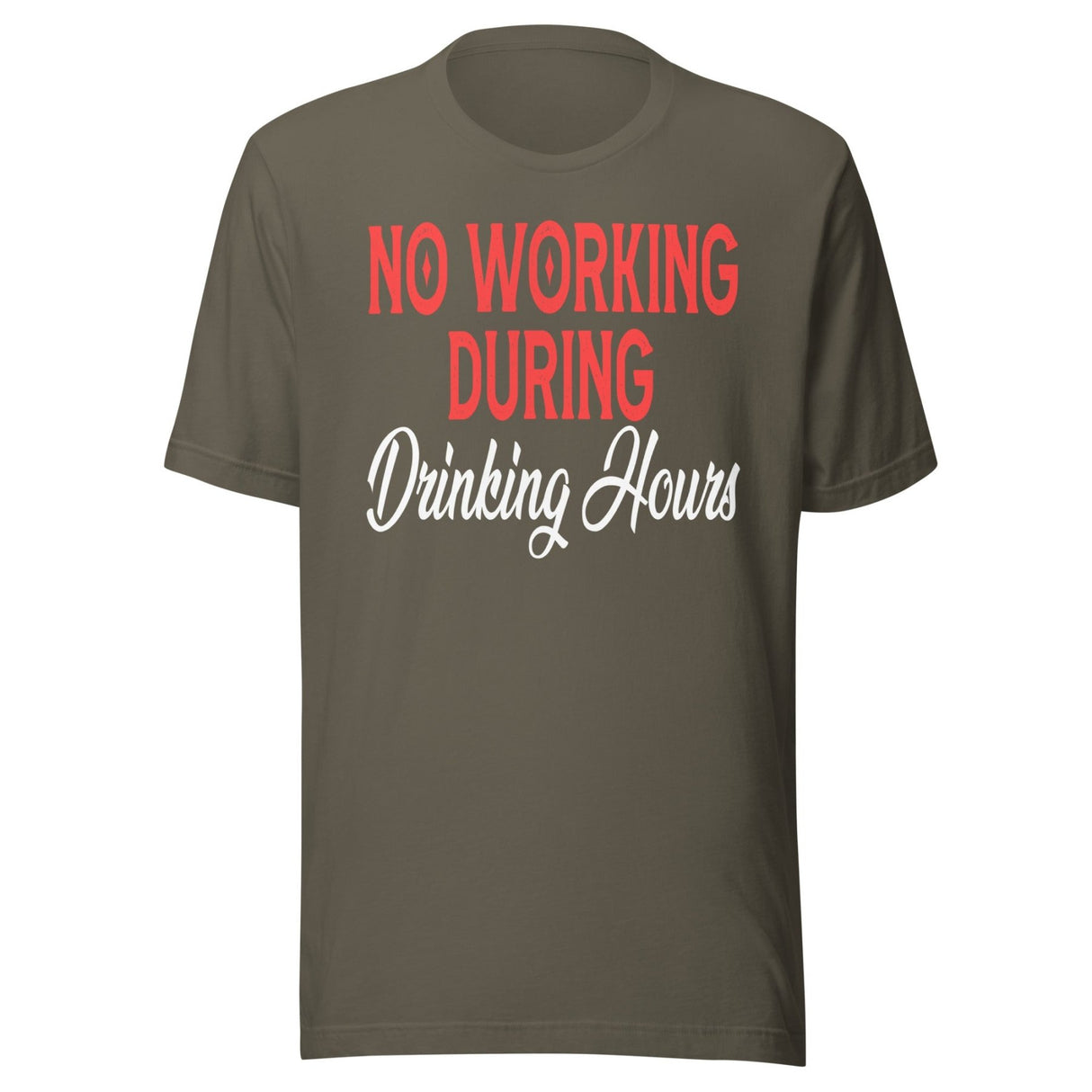 No Working During Drinking Hours Shirt