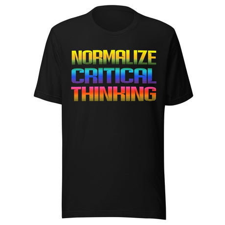 Normalize Critical Thinking Shirt