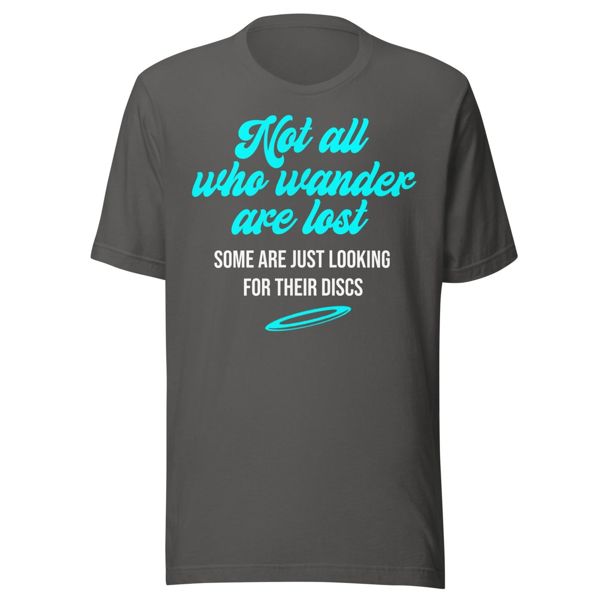 Not All Who Wander Are Lost Disc Golf Shirt